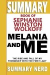 Book cover for Summary Book of Stephanie Winston Wolkoff Melania and Me