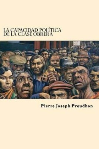 Cover of La Capacidad Politica de la Clase Obrera (Spanish Edition)