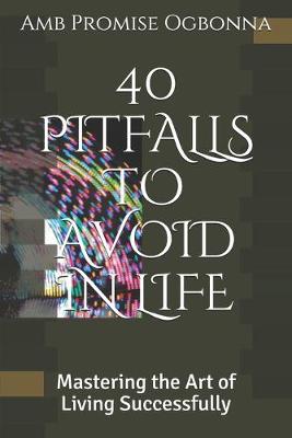 Book cover for 40 Pitfalls to Avoid in Life