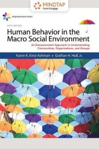 Cover of Mindtap Social Work, 1 Term (6 Months) Printed Access Card for Kirst-Ashman/Hull's Empowerment Series: Human Behavior in the Macro Social Environment