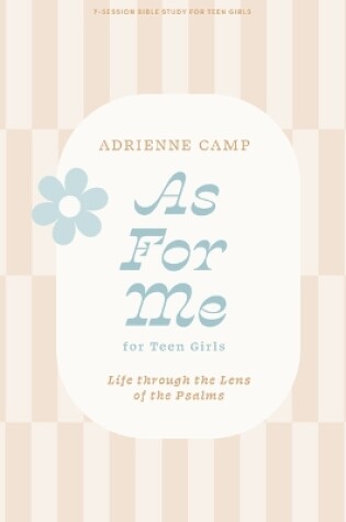 Cover of As For Me Teen Girls' Bible Study Book