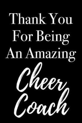 Cover of Thank You For Being An Amazing Cheer Coach