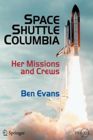 Cover of Space Shuttle Columbia: Her Missions and Crews
