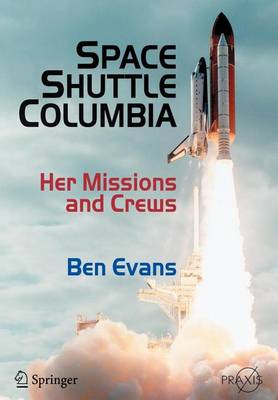 Book cover for Space Shuttle Columbia: Her Missions and Crews