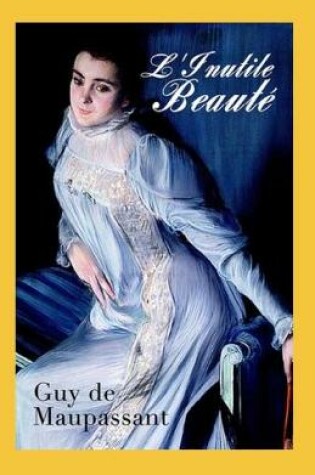 Cover of L'Inutile Beauté Annoté