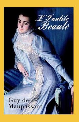 Book cover for L'Inutile Beauté Annoté
