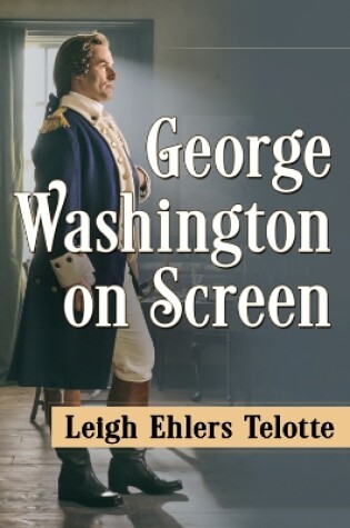 Cover of George Washington on Screen