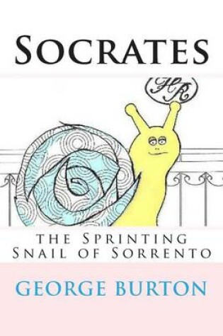 Cover of Socrates, the sprinting snail of Sorrento