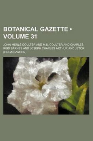 Cover of Botanical Gazette (Volume 31)