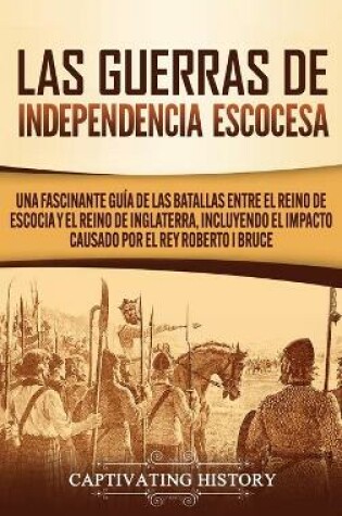 Cover of Las Guerras de Independencia Escocesa