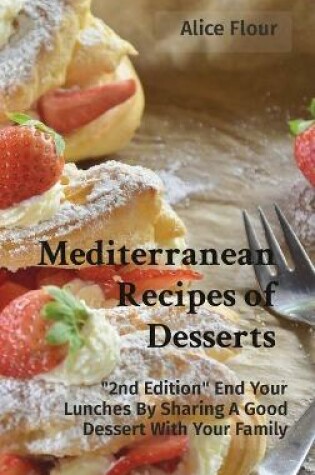 Cover of Mediterranean Recipes of Desserts