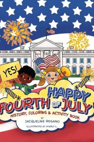 Cover of Happy Fourth of July History, Coloring, & Activity Book