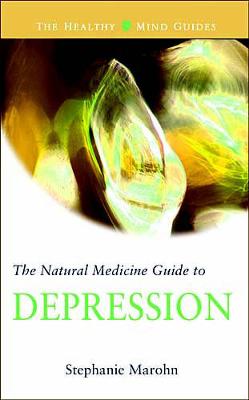 Cover of The Natural Medicine Guide to Depression