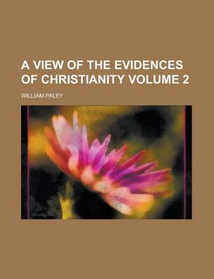 Book cover for A View of the Evidences of Christianity Volume 2