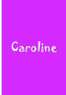 Book cover for Caroline - Personalized Notebook