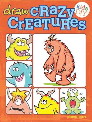 Cover of Draw Crazy Creatures