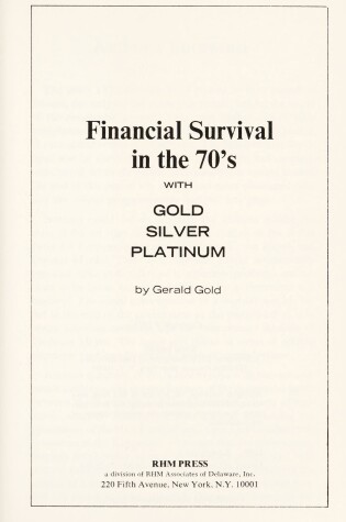 Cover of Financial Survival in the 70's with Gold Silver Platinum