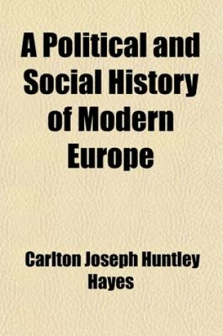 Cover of A Political and Social History of Modern Europe