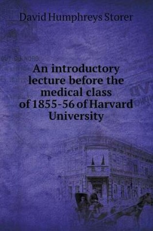 Cover of An introductory lecture before the medical class of 1855-56 of Harvard University