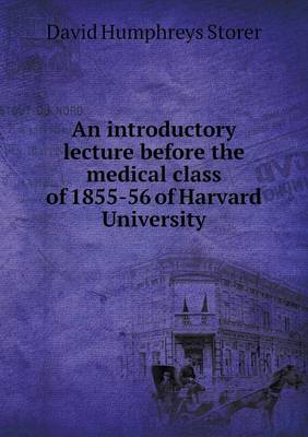 Book cover for An introductory lecture before the medical class of 1855-56 of Harvard University