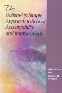 Book cover for The Bottom-Up Simple Approach to School Accountability and Improvement