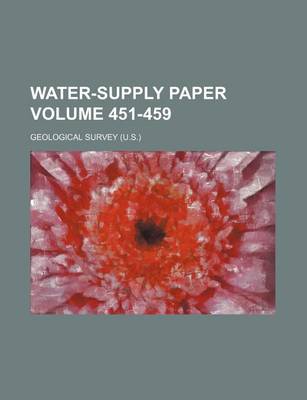 Book cover for Water-Supply Paper Volume 451-459