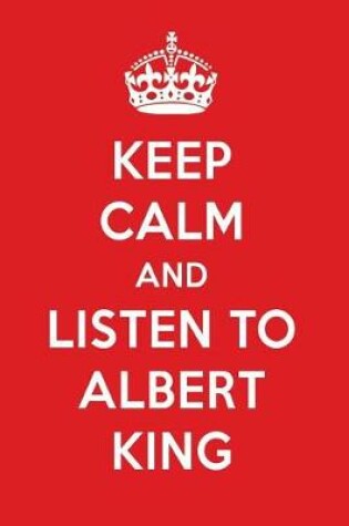 Cover of Keep Calm and Listen to Albert King