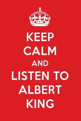 Book cover for Keep Calm and Listen to Albert King