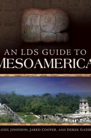 Cover of An LDS Guide to Mesoamerica