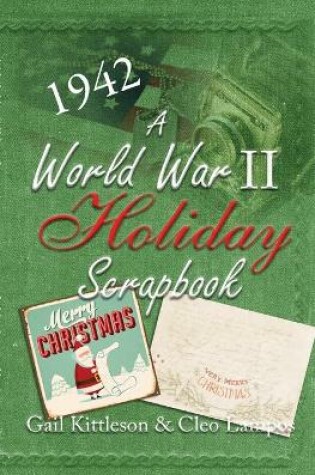 Cover of A World War II Holiday Scrapbook