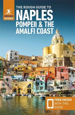 Book cover for The Rough Guide to Naples, Pompeii & the Amalfi Coast (Travel Guide with Free Ebook)