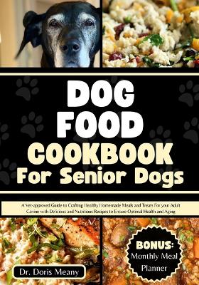 Book cover for Dog Food Cookbook for Senior Dogs