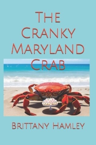 Cover of The Cranky Maryland Crab