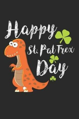 Cover of Happy st pat Trex Day