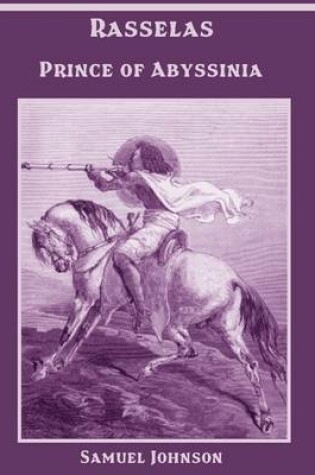 Cover of Rasselas : Prince of Abyssinia (Illustrated)