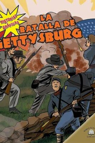 Cover of La Batalla de Gettysburg (the Battle of Gettysburg)