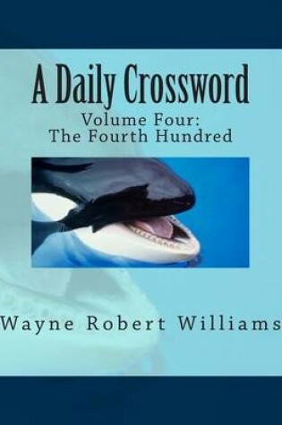 Cover of A Daily Crossword Volume Four