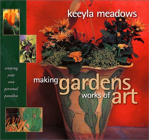 Book cover for Making Gardens Works of Art