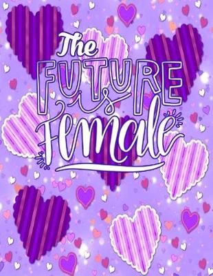 Book cover for The Future Is Female