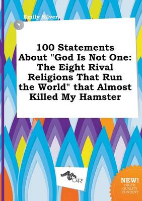 Book cover for 100 Statements about God Is Not One