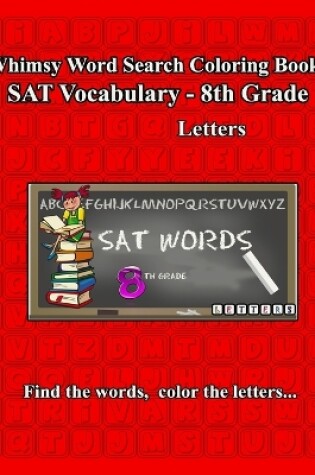 Cover of Whimsy Word Search, SAT Vocabulary - 8th grade