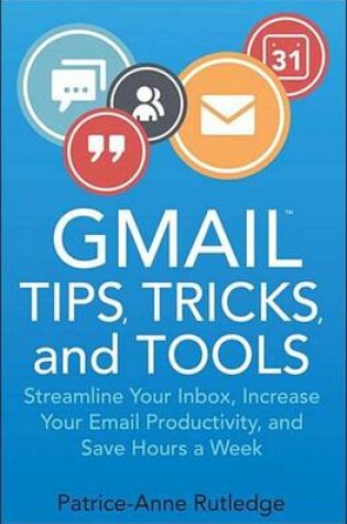 Cover of Gmail Tips, Tricks, and Tools