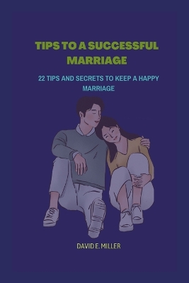 Book cover for Tips to a Successful Marriage