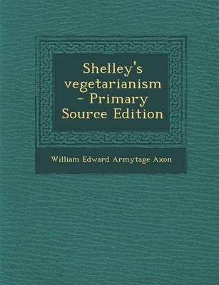 Book cover for Shelley's Vegetarianism - Primary Source Edition