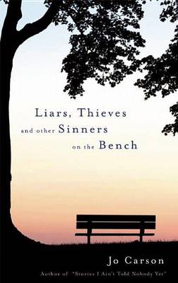 Book cover for Liars, Thieves and Other Sinners on the Bench