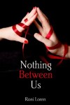 Book cover for Nothing Between Us