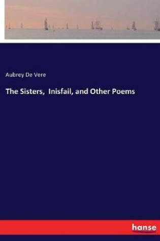 Cover of The Sisters, Inisfail, and Other Poems