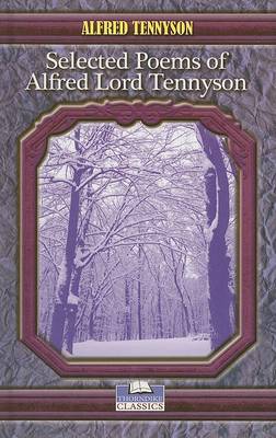 Book cover for Selected Poems of Alfred Lord Tennyson