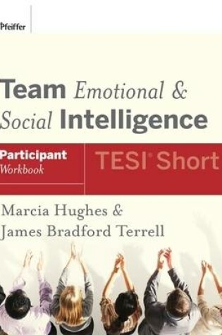 Cover of Team Emotional and Social Intelligence (TESI Short) Participant Workbook