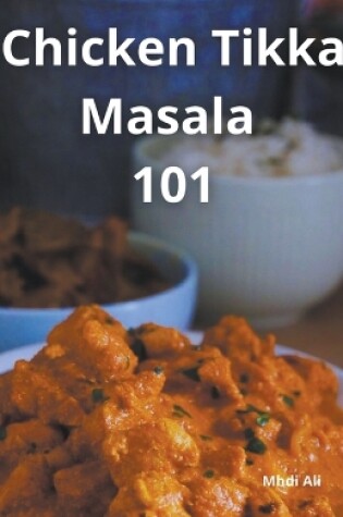 Cover of Chicken Tikka Masala 101